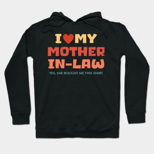 I love my mother-in-law for son-in-law Gift For Women Mother day Hoodie